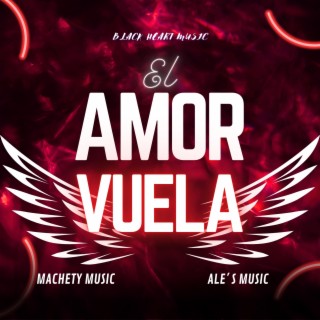 El Amor Vuela