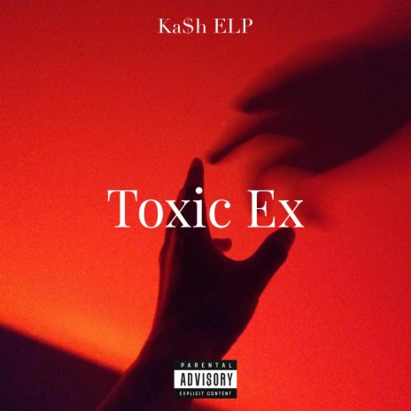 Toxic Ex | Boomplay Music