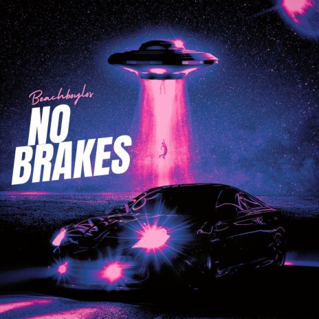 No Brakes | Boomplay Music