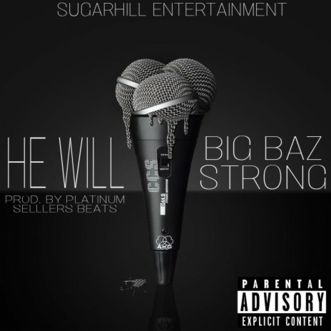 He Will ft. Kiing Strong | Boomplay Music