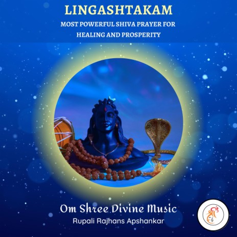 Lingashtakam Stotram | Brahma Murari Surarchita Lingam | Peaceful Female Voice