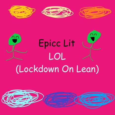LOL (Lockdown On Lean)