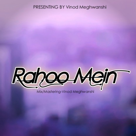 Rahoo Mein | Boomplay Music