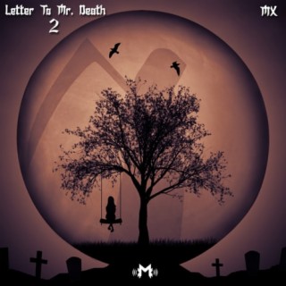 Letter To Mr. Death 2