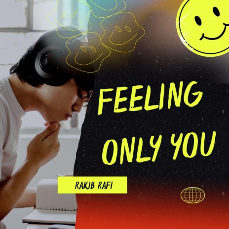 Feeling Only You | Boomplay Music