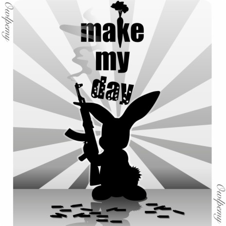 Make My Day | Boomplay Music