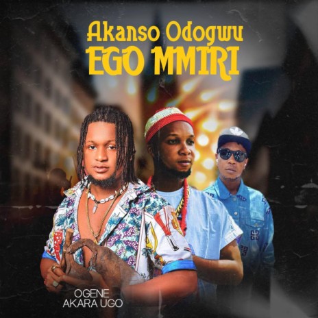 Akanso odogwu Ego Mmiri | Boomplay Music