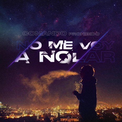No Me Voy A NQlar | Boomplay Music