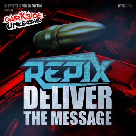 Deliver The Message (Original Mix)