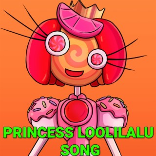 Candy Princess Loolilalu Song (The Amazing Digital Circus Episode 2)