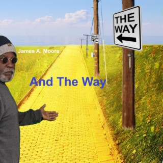 And The Way