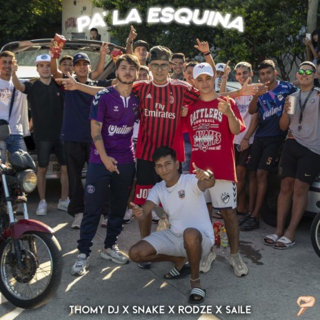 Pa' La Esquina ft. Thomy DJ & Rockcity music | Boomplay Music