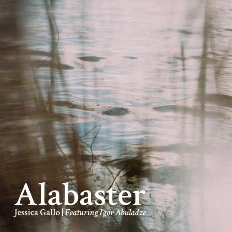 Alabaster (feat. Igor Abuladze)