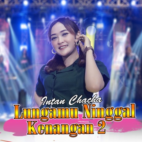 Lungamu Ninggal Kenangan 2 (Cover) | Boomplay Music