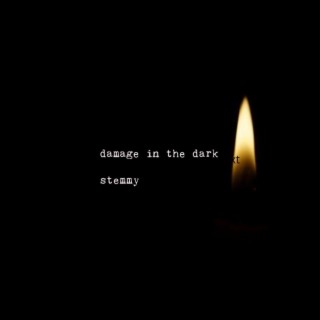 damage in the dark