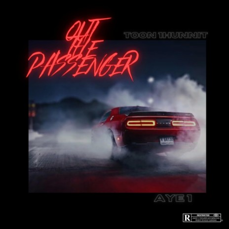 Out The Passenger ft. Aye 1 | Boomplay Music