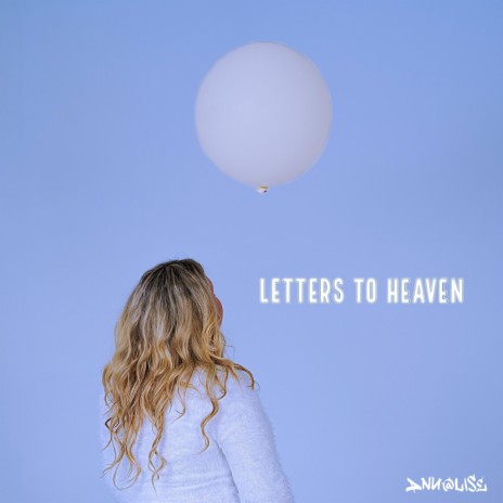 Letters to Heaven | Boomplay Music