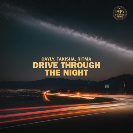 Drive Through the Night ft. Takisha & Ritma | Boomplay Music