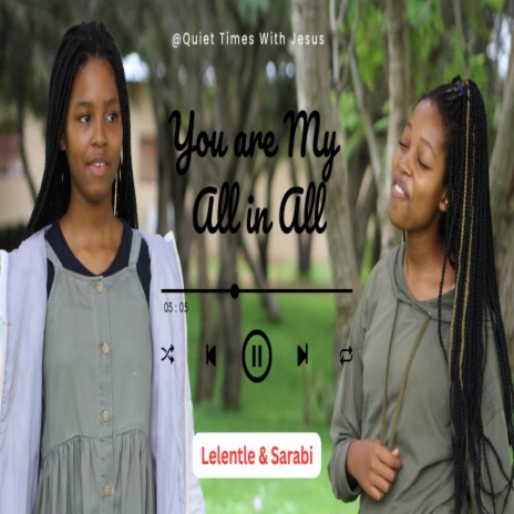 You are My All in All ft. Sarabi | Boomplay Music