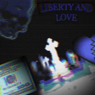 Liberty and Love