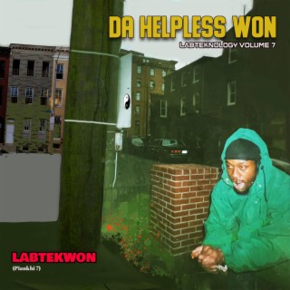 Da Helpless Won (Labteknology Volume 7)