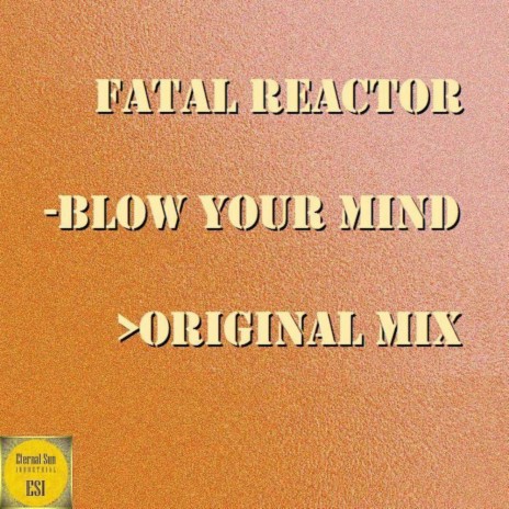 Blow Your Mind | Boomplay Music