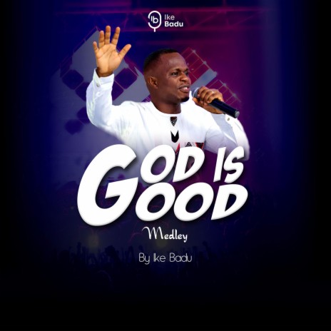 God Is Good Medley