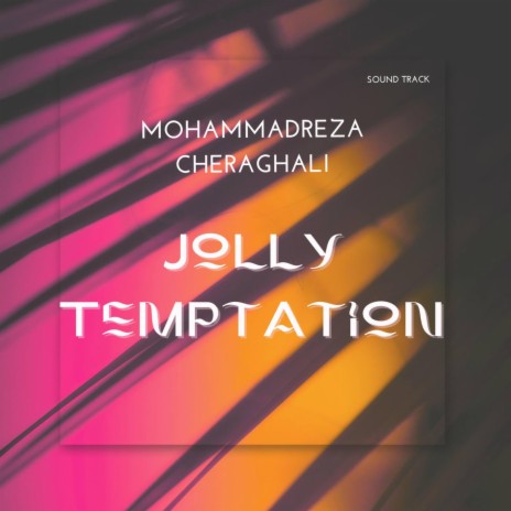 Jolly Temptation | Boomplay Music