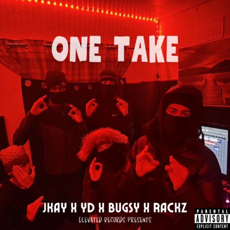 One Take ft. Jkay, Bugsy & Rackz B | Boomplay Music