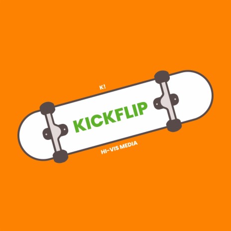 KICKFLIP | Boomplay Music