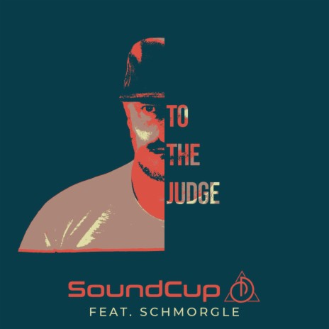 To The Judge (feat. Schmorgle)