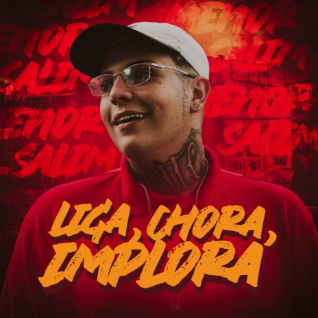 Liga, Chora, Implora ft. Dj Vilão | Boomplay Music