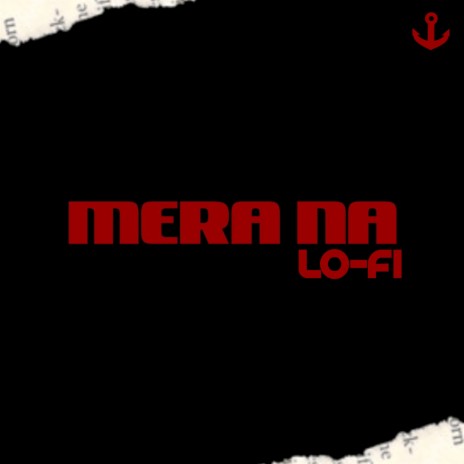 Mera Na Lofi | Boomplay Music