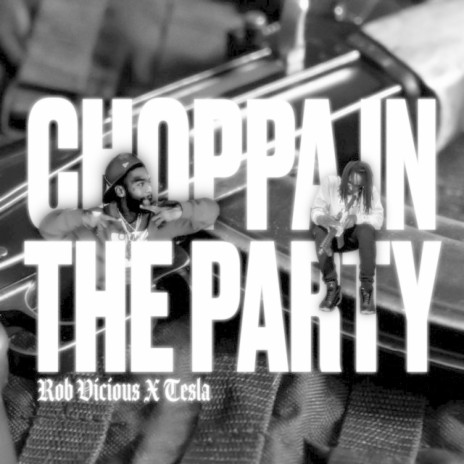 Choppa In The Party ft. TSB Tesla | Boomplay Music