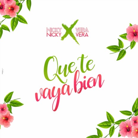 Que Te Vaya Bien ft. Nicky | Boomplay Music