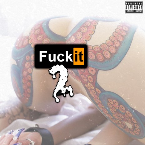 Fuck It 2 ft. Blvck Blood | Boomplay Music