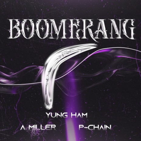 Boomerang ft. P-Chain & A Miller | Boomplay Music