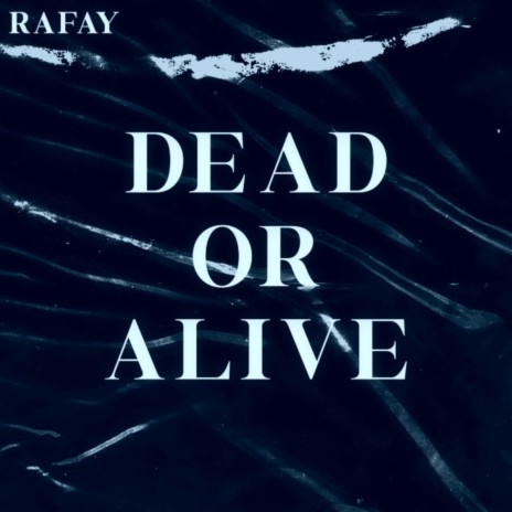 Dead or Alive (Slowed Version)