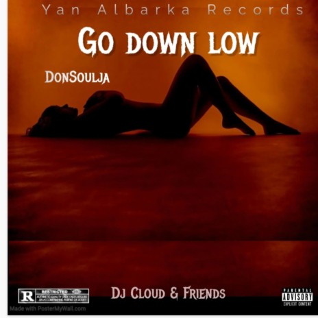 Go Down Low ft. DJ CLOUD & Friends | Boomplay Music