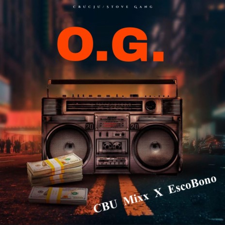 O.G. ft. EscoBono