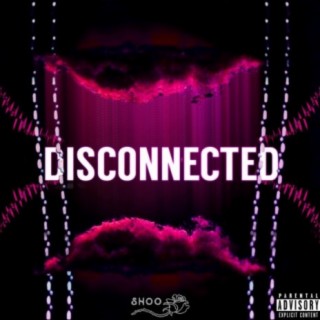 Disconnected