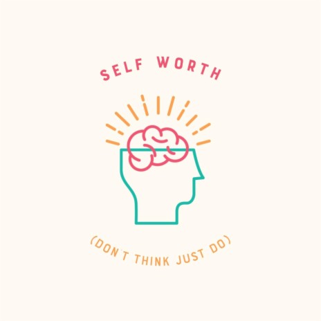 Self Worth | Boomplay Music