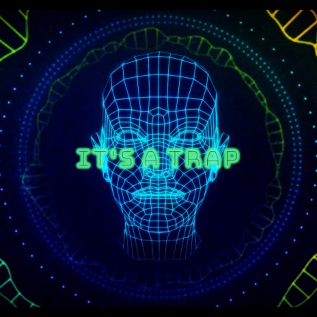 IT'S A TRAP | Boomplay Music