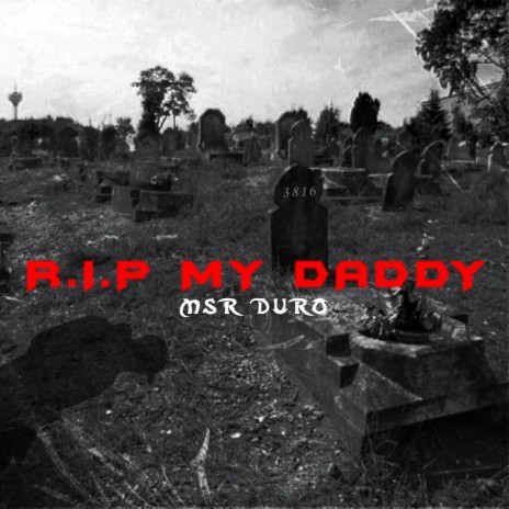 R.I.P (My Daddy) | Boomplay Music