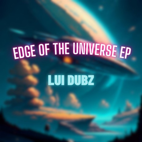 Edge of The Universe | Boomplay Music