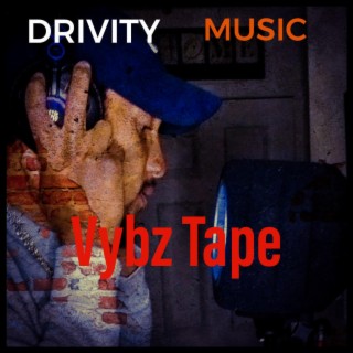 Drivity Music Vybz Tape