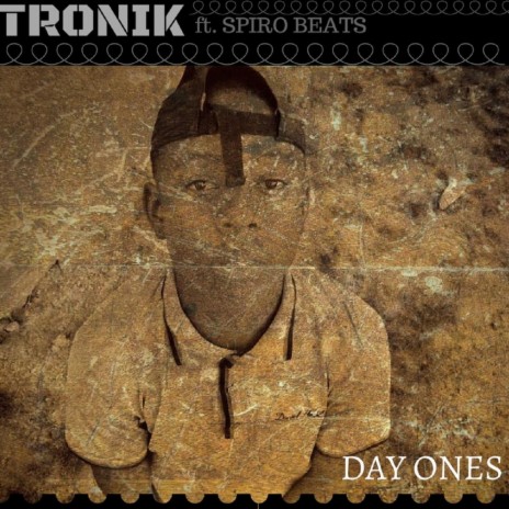 Day Ones (feat. Spiro Beats) | Boomplay Music