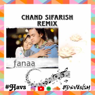 Chand Sifarish_DEVANSH & HAVS