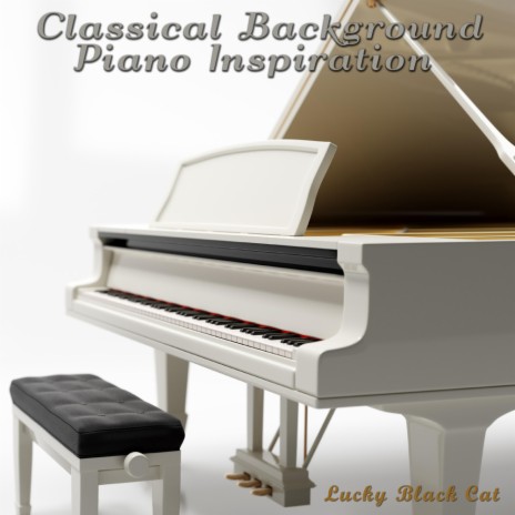 Classical Background Piano Inspiration | Boomplay Music