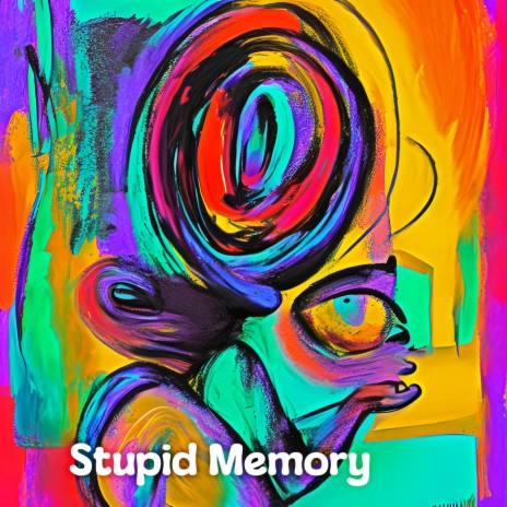 Stupid Memory